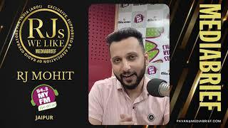 RJ Mohit of MYFM in Jaipur: Video shoutout to MediaBrief for RJs We Like