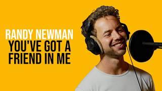 Randy Newman - You've Got A Friend In Me (Toy Story) (Cover)
