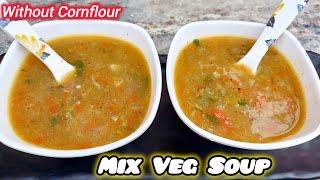 Weight loss homemade Mix Veg Soup without Cornflour| Healthy &  Easy Recipe with basic ingredients