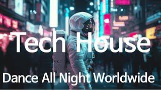 Tech House Grooves 2024 – Dance All Night, Around the World #TechHouse #ClubVibes #EDM2024