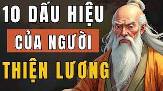 Cổ Nhân Dạy: 10 Dấu Hiệu Của Người Thiện Lương – Bạn Có Bao Nhiêu Trong Số Này? - Triết Lý Cuộc Sống