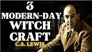 3 Kinds of Witchcraft in Today's World That You Must Know | C.S Lewis 2024