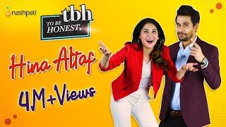 Hina Altaf | To be Honest | Complete Episode | Nashpati Prime