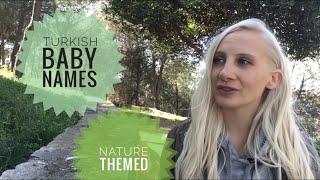 Turkish Baby Names || Nature themed