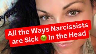 All the Ways Narcissists are Sick  In the Head