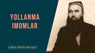 Yollanma imomlar || Ustoz Abduvali qori