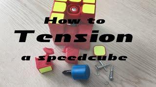 How to Tension a Speed Cube