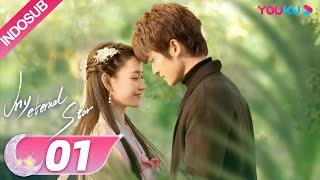 [INDO SUB] Bintang Abadiku (My Eternal Star) EP01 | Jiang Yiyi / Tong Mengshi | YOUKU