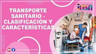 Transporte Sanitario   Clasificación y características - Telecapacitación INSN