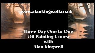 3 Day One to One Oil Painting Course with Alan Kingwell