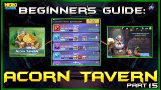 The Acorn Tavern Explained! | The Beginner's Guide Ep. 15 | Hero Clash