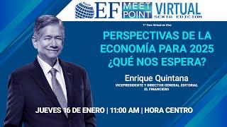 EF Meet Point Virtual | Perspectivas de la economía para 2025, ¿Qué nos espera?