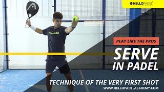 SERVE in padel? The technique of the very first padel shot - By HELLO PADEL ACADEMY