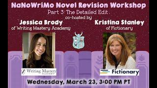 Revision Workshop, Part 3: Revise Your NaNoWriMo Novel with Writing Mastery Academy & Fictionary