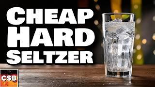 Cheapest Hard Seltzer We've Ever Made - Flavored 5 WAYS!