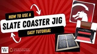 How to Make Slate Coasters using a Laser Coaster Jig, Lightburn and a Laser Engraver!