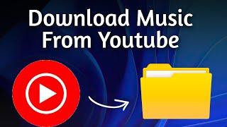 How To Download Music From YouTube To MP3 - Complete Guide