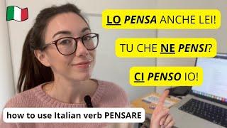 How to use Italian verb "Pensare" with Prepositions and Pronouns! (Subtitles)