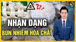 Cách nhận biết bún nhiễm hóa chất! - KHỎE TỰ NHIÊN