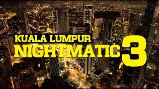 [PREVIEW] KUALA LUMPUR NIGHTMATIC 3, COMING SOON!