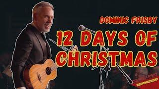 12 Days Of Christmas: A Christmas Song by Dominic Frisby