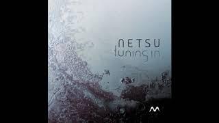 Netsu - Tuning In [ Full EP ]