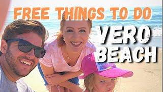 Vero Beach, Florida | Low / No Cost Things to Do in Vero