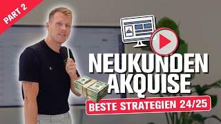 Vertriebs Strategien zur Neukunden Akquise - Part 2