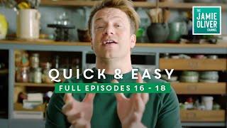 12 Easy Recipes With Jamie Oliver | Quick & Easy Full Episodes 16 - 18