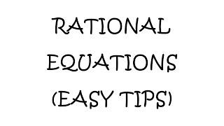 Rational Equations Easy Tips by Bright Lab Tutorials