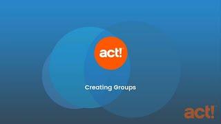 Act! Training Videos - Creating Groups