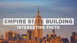 13 Surprising Facts About Empire State Building