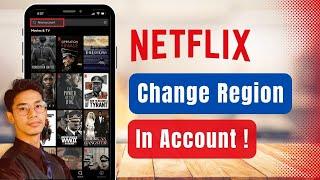 How to Change Region in Netflix !