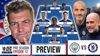 GALLAGHER BANISHED  | CHELSEA vs MAN CITY PREVIEW | CHELSEA FC USA TOUR 2024!