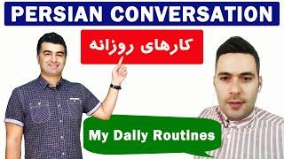 Persian/Farsi Conversations 2: My Daily Routines