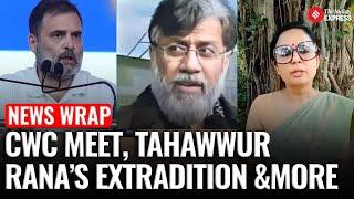 News Wrap: Rahul maps OBC Strategy, Rana’s Extradition, Fresh tussle b/w Indo- bangla & More