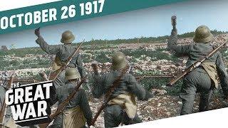 The Battle of La Malmaison - Breakthrough at Caporetto I THE GREAT WAR Week 170