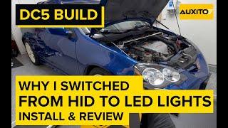 Why I switched? HID to LED conversion | Installing Auxito LED Lights on my Acura RSX Type S (DC5)