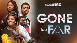 GONE TOO FAR || Written & Produced by Rebecca Femi Adebile || Latest Christian Movie 2024