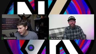 ZAC IN THE WILD & NEEVESKNIVES LIVE