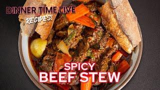 Spicy Beef Stew | Dinner Time Live Recipes