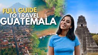 HOW TO TRAVEL GUATEMALA IN 14 DAYS | A full GUIDE on how to see the best of this country!