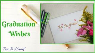 Graduation wishes : Congratulatory message : Satisfying handwriting with a beautiful message