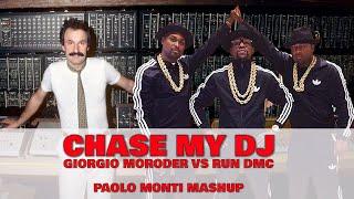 Giorgio Moroder VS Run DMC - Chase My Dj (Extended Version) - Paolo Monti Mashup