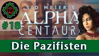 Let's Play Alpha Centauri #18: Die Pazifisten (Community-LP / Gaia's Stieftöchter)