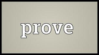 Prove Meaning