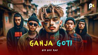 GANJA GOTI - Nepali Hip-Hop Rap Song 2024 | Official Music Video | Mr. PK Beats