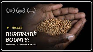 Burkinabè Bounty: Agroecology in Burkina Faso |  Documentary Trailer