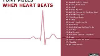 T-Miles- When Heart Beats [When Heart Beats Mixtape]