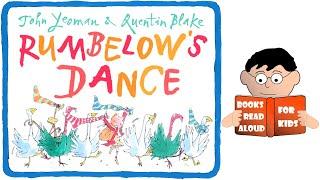 KidsTimeStorytime | Rumbelow's Dance Book by Quentin Blake read aloud by Books Read Aloud For Kids